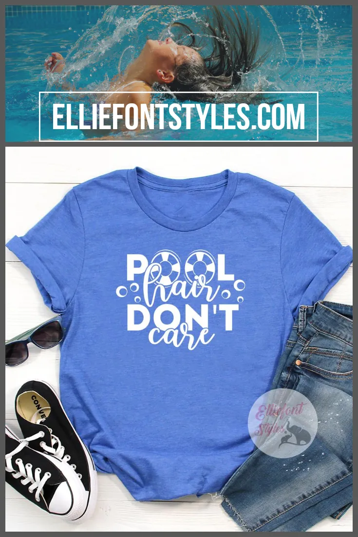 Pool Hair Don't Care Shirt